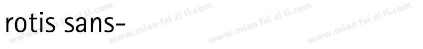 rotis sans字体转换